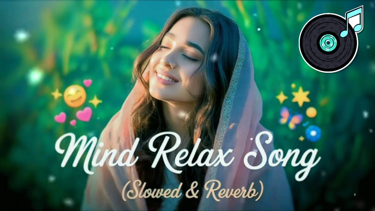 Mind relax lofi song | mind fresh Karne Wale song non stop 🌹🥀 