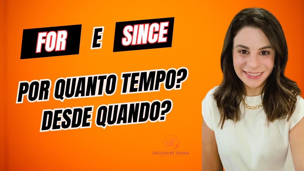 Como usar since e for em inglês: entenda as diferenças