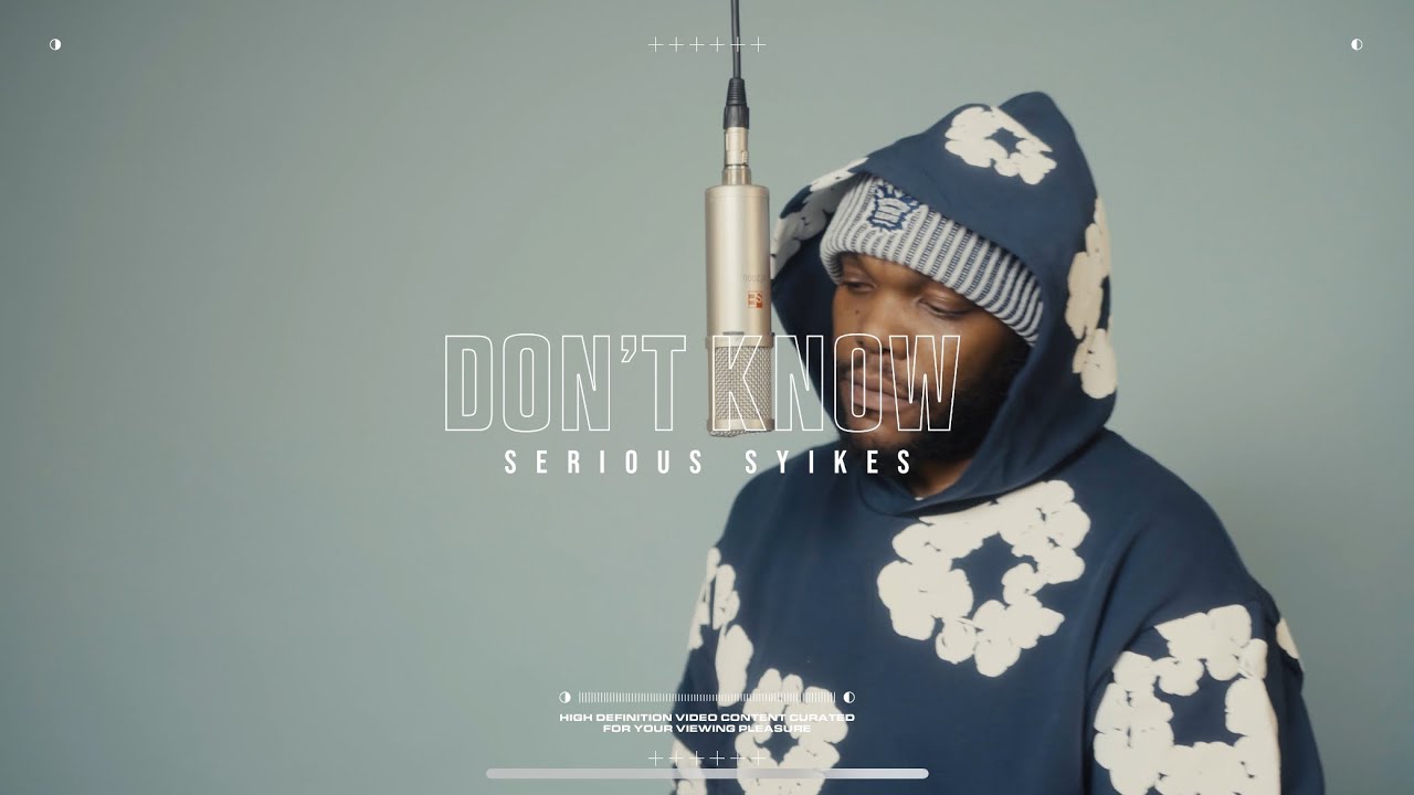 SeriousXSyikes- Don’t Know🎙️(Official Visualizer)