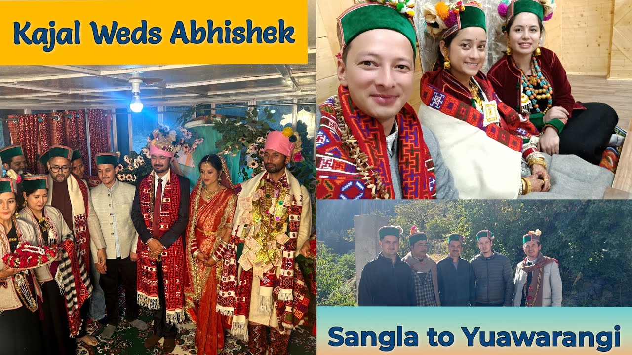 Kajal Weds Abhishek || Sangla to Yuawarangi || Kinnauri Marriage || 14/10/2024 || @tribalaacho