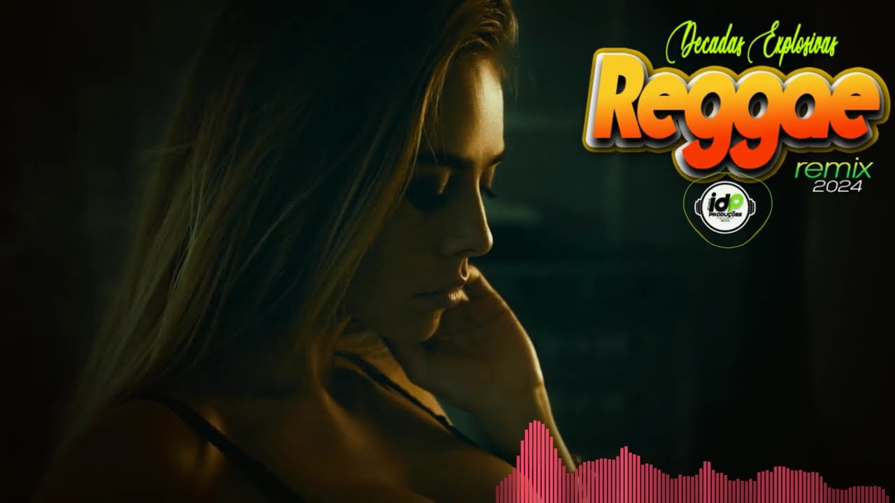 SEQUÊNCIA EXPLOSIVA REGGAE REMIX 2024