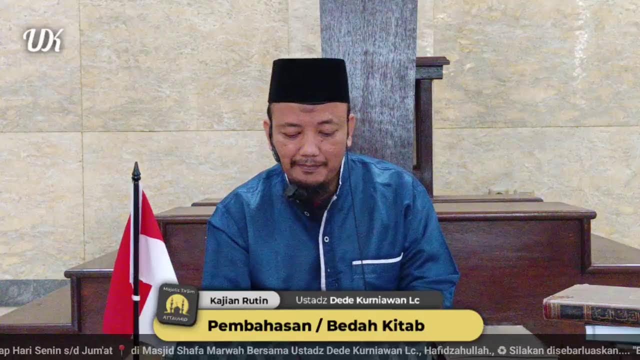 🔴 LiVE KAJIAN RUTIN MT ATTAUHID - USTADZ DEDE KURNIAWAN LC .,