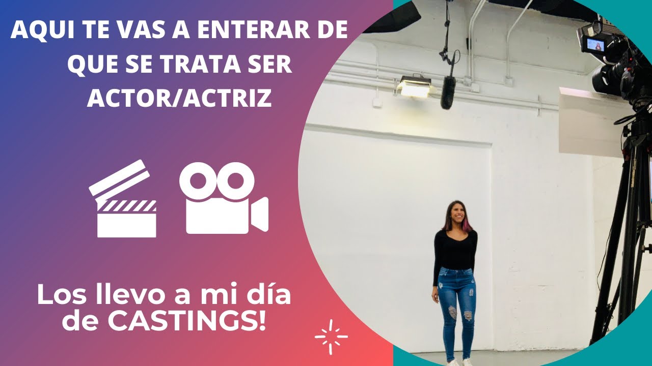 Los llevo conmigo a un día de CASTINGS.  ¿Cómo es el día a día de un actor?