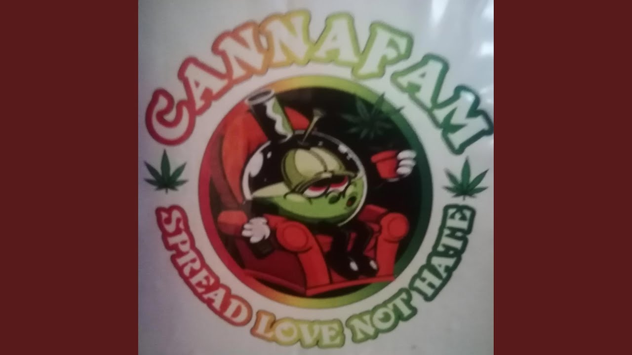 CannaFam Anthem