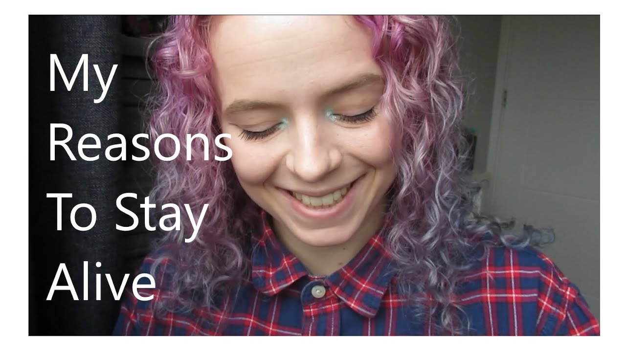 My Reasons to Stay Alive