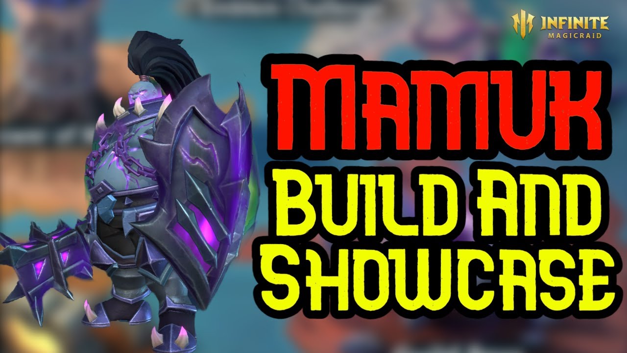Mamuk Build And Showcase - Support Is Fantastic! - Infinite Magicraid