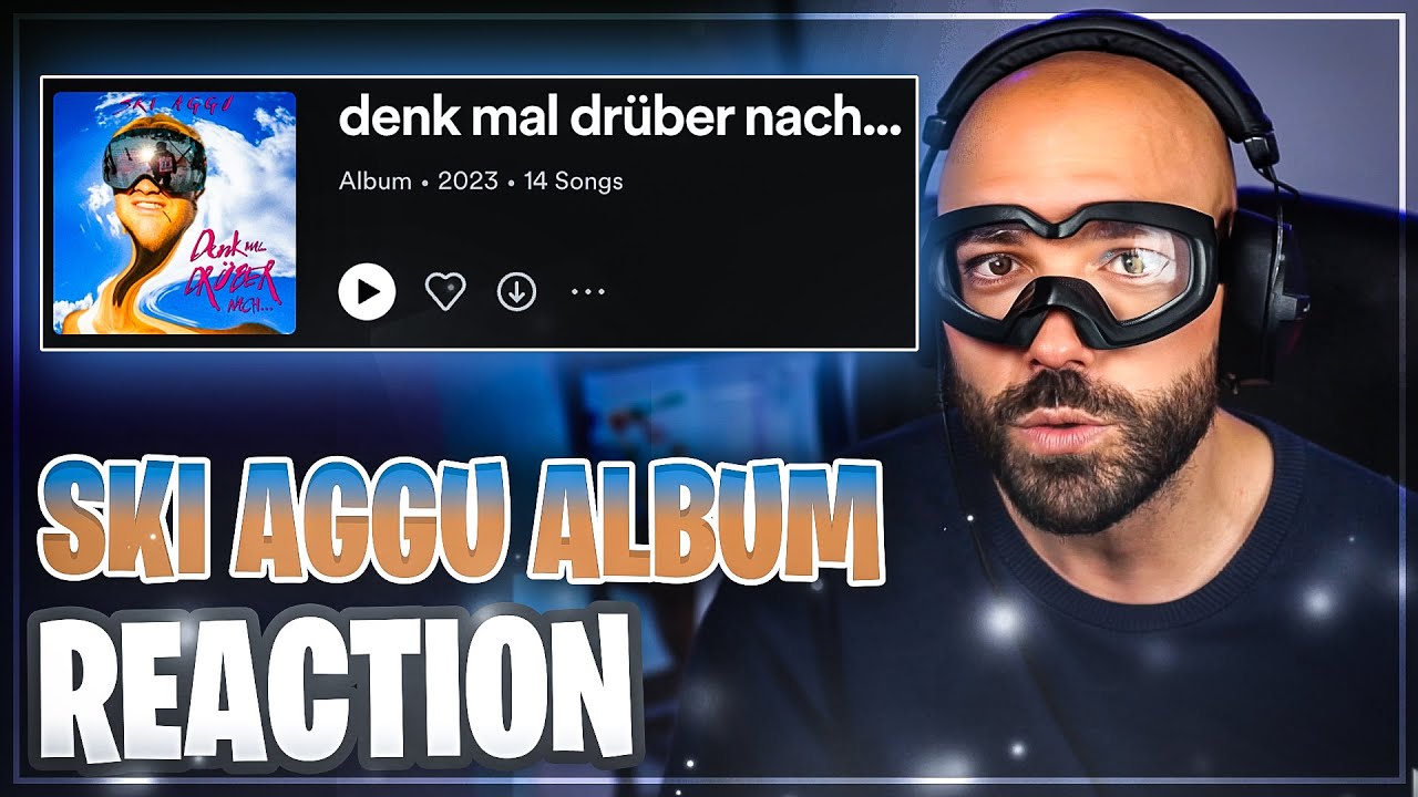 2Bough Album Reaction: Ski Aggu - denk mal drüber nach...