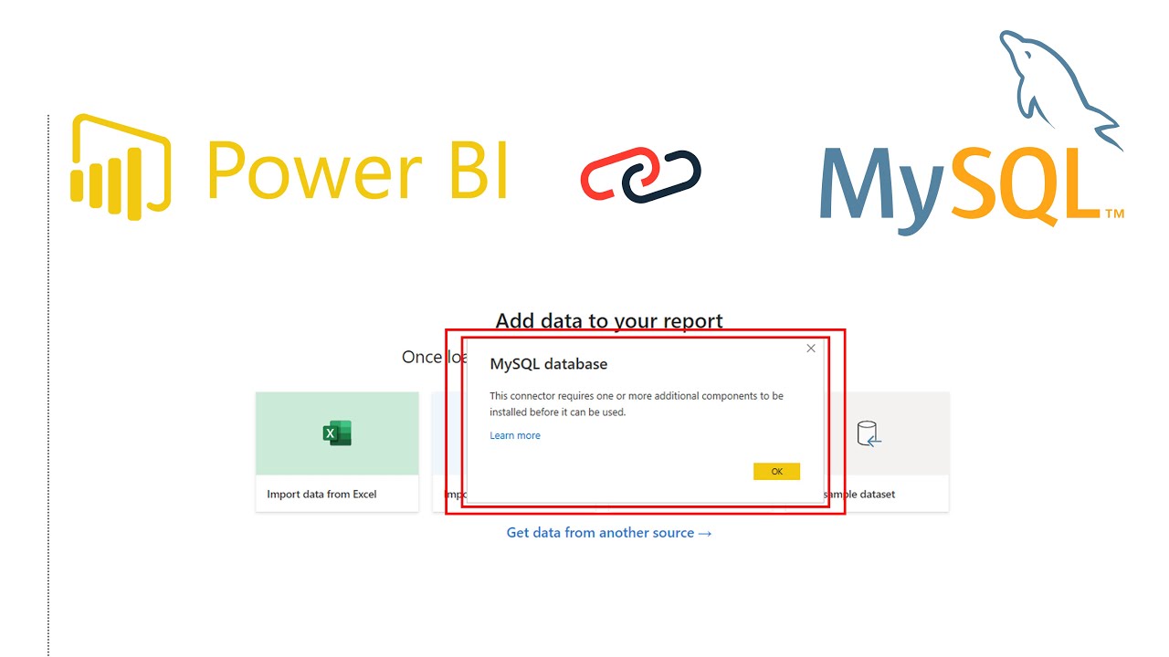Connect My SQL to Power BI. Error This connector requires one or more additionals.