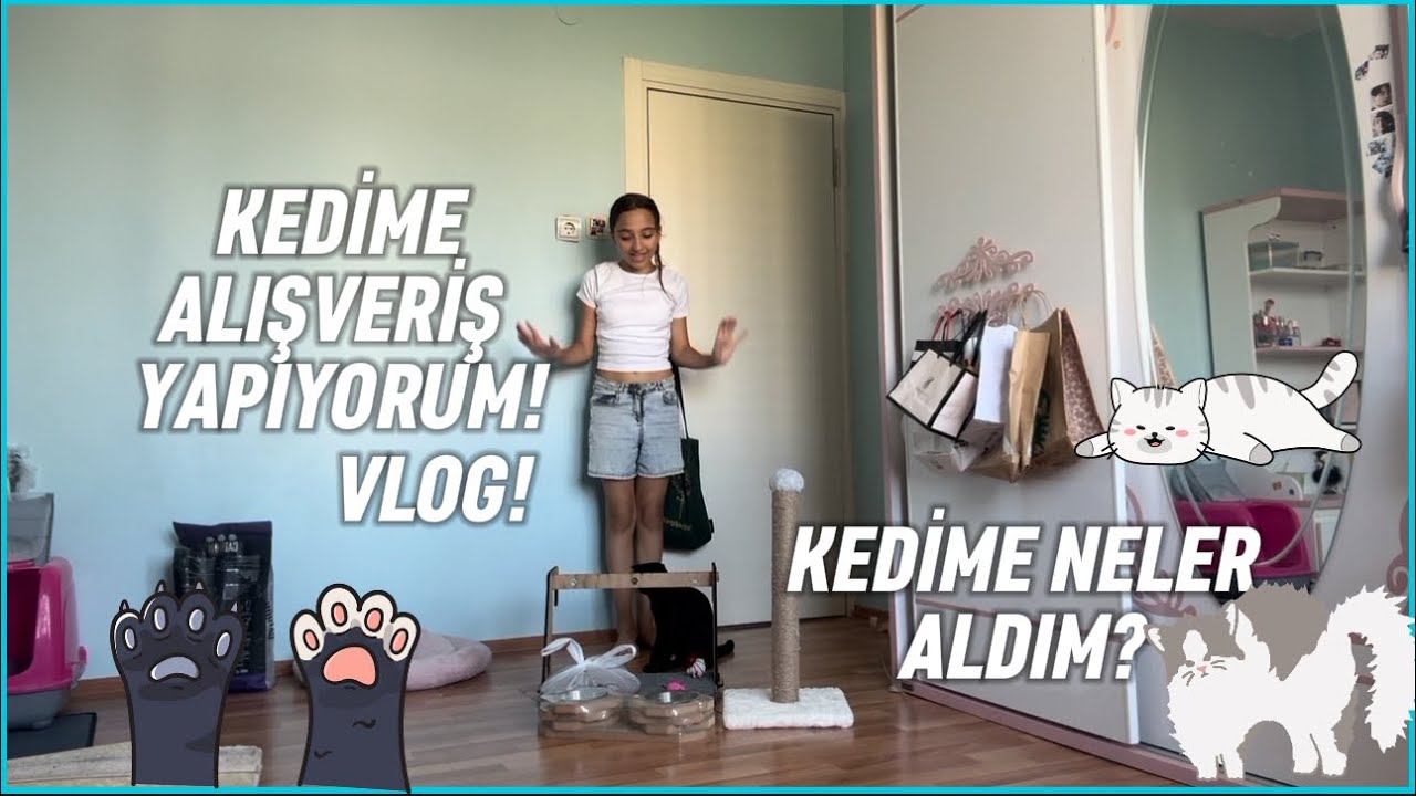 KEDİME ALIŞVERİŞ YAPIYORUM! VLOG