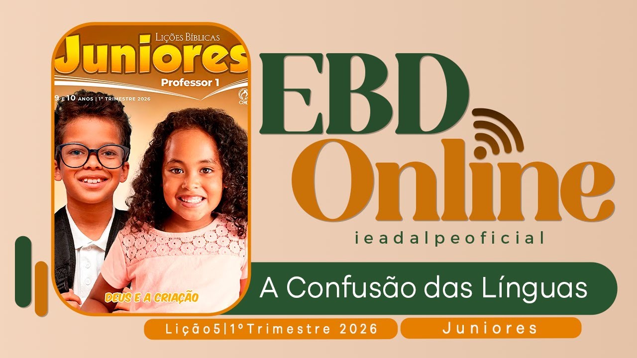 A Confusão das Línguas | Lição 5 Juniores | EBD Online 1º Trimestre 2026.