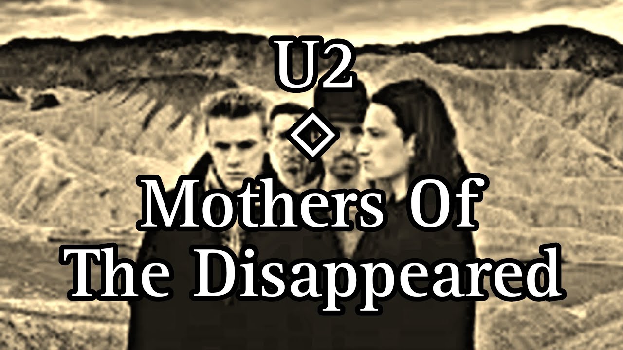 U2 - Mothers Of The Disappeared (Lyric Video)
