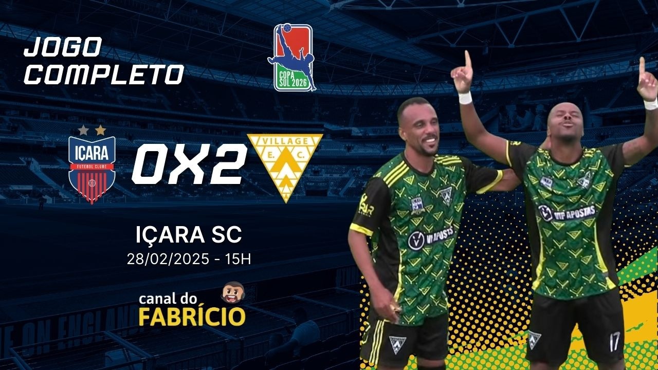 IÇARA x VILLAGE | AO VIVO - ABERTURA COPA SUL DOS CAMPEÕES 2026