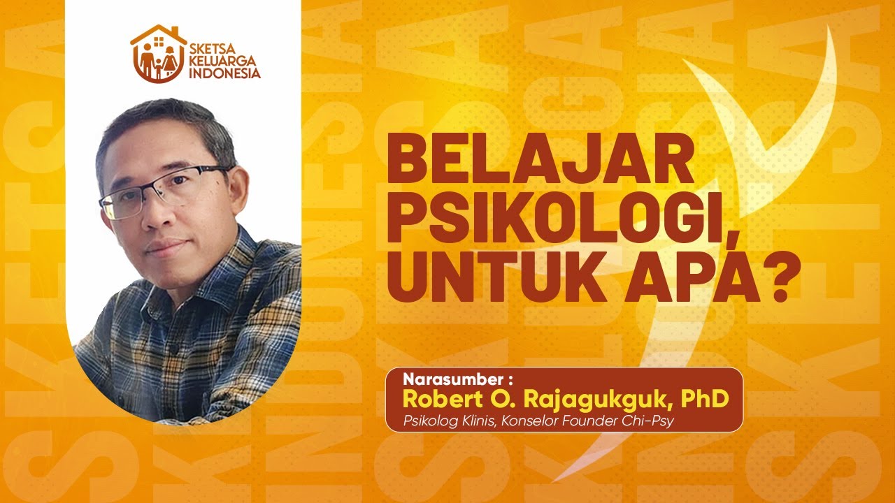 Belajar Psikologi, Untuk Apa? | Sketsa Keluarga Indonesia 👨‍👩‍👧‍👦