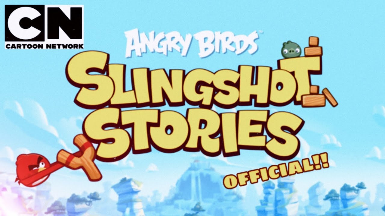 Angry Birds : Slingshot Stories on Cartoon Network!! | (Fan Made)
