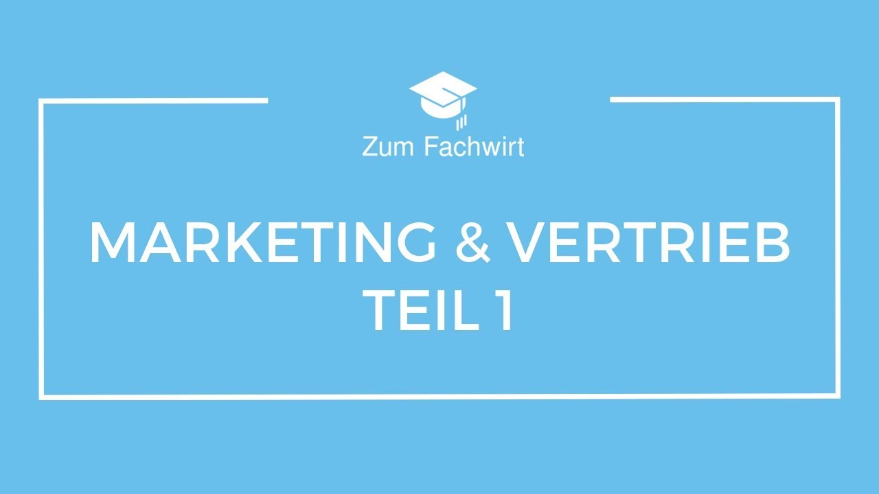 Marketing und Vertrieb Teil 1 (Kursdemo)