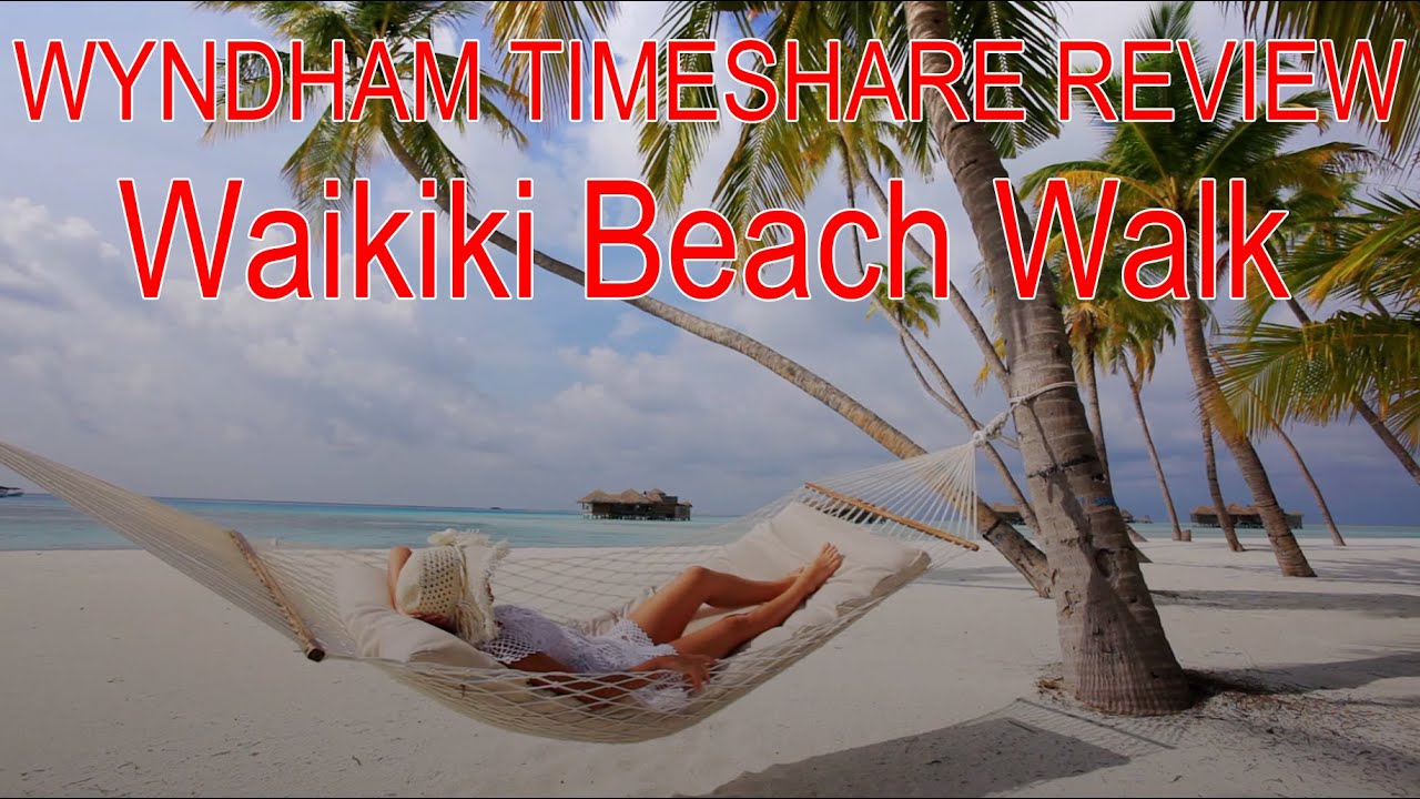Wyndham Timeshare Hawaii Review
