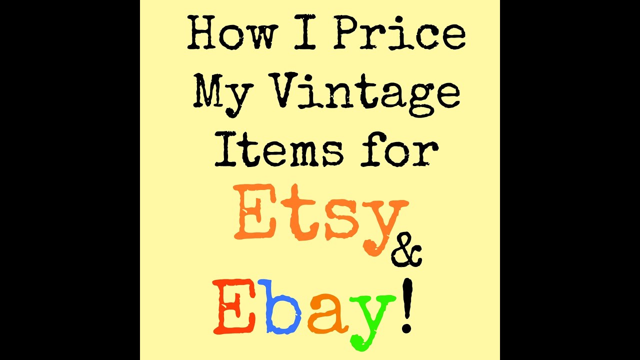 How I Price My Vintage Items for Etsy and Ebay