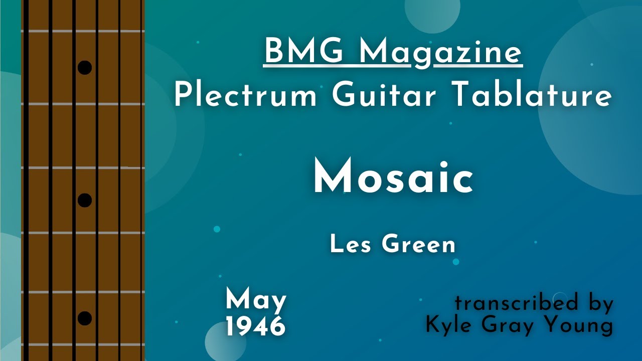 Mosaic &ndash; Les Green (1946 plectrum guitar) FREE TABS!
