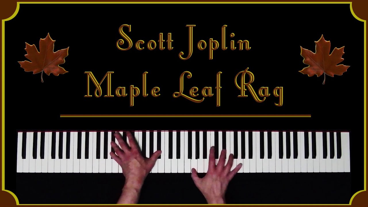 Scott Joplin - Maple Leaf Rag (Recorded 2024)