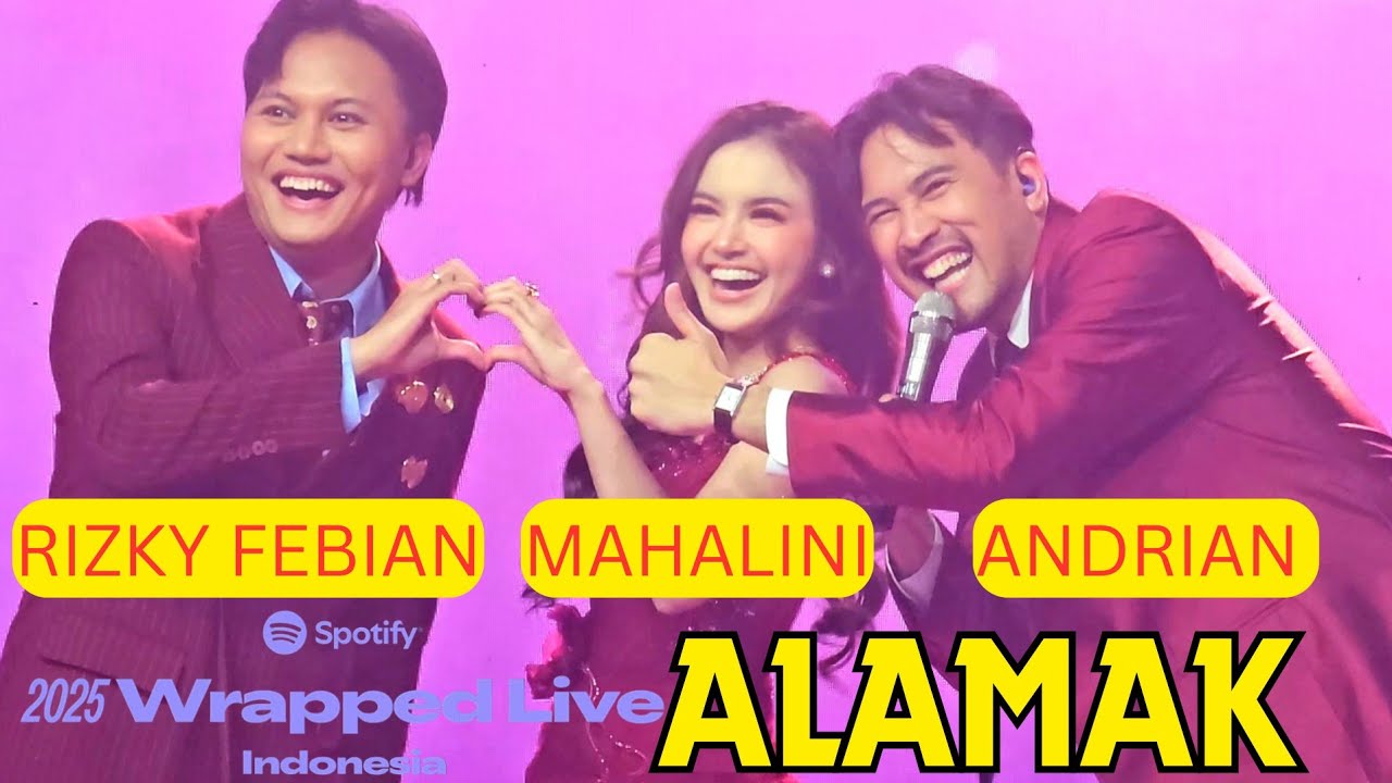 ALAMAK~RIZKY FEBIAN X MAHALINI X ANDRIAN KHALIF Live at Spotify Wrapped Live Indonesia 2025