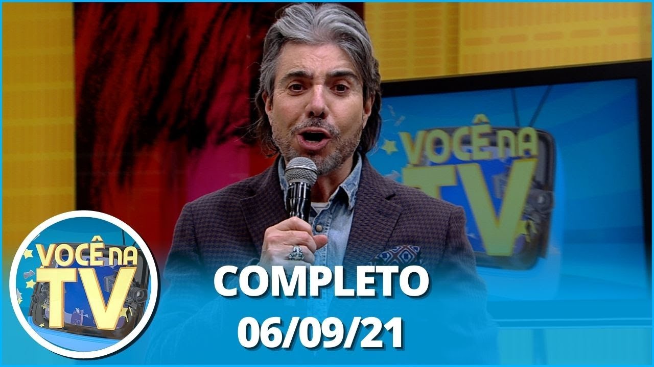 Você na TV (06/08/21) | Completo