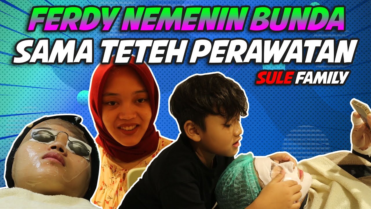 FERDY NEMENIN TETEH PUTDEL DAN BUNDA PERAWATAN