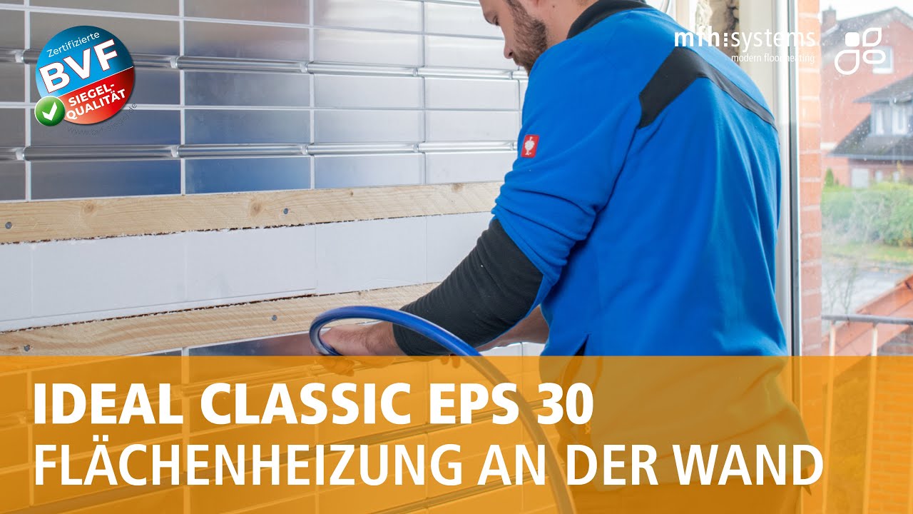 System IDEAL CLASSIC EPS 30: Montage als Wandheizung