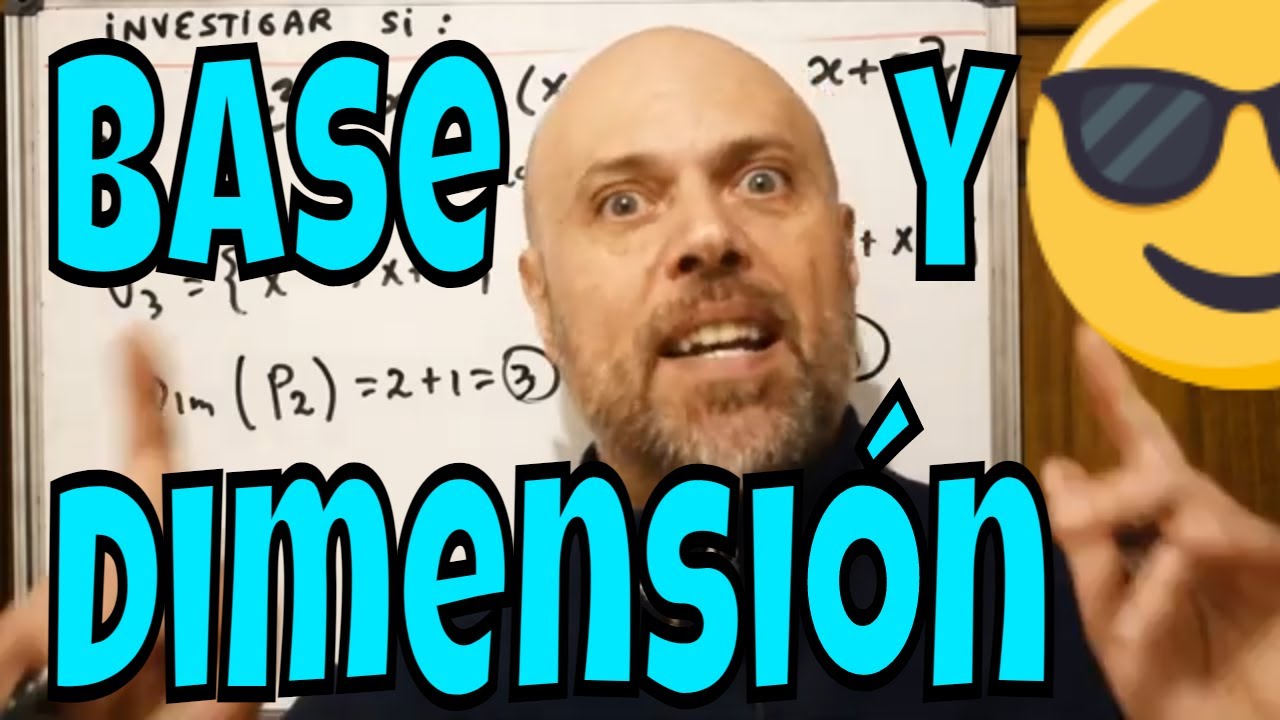 🔴▶ BASE Y DIMENSIÓN DE UN ESPACIO VECTORIAL, DEFINICIONES, PROPIEDADES Y EJEMPLOS RESUELTOS ( GAL )