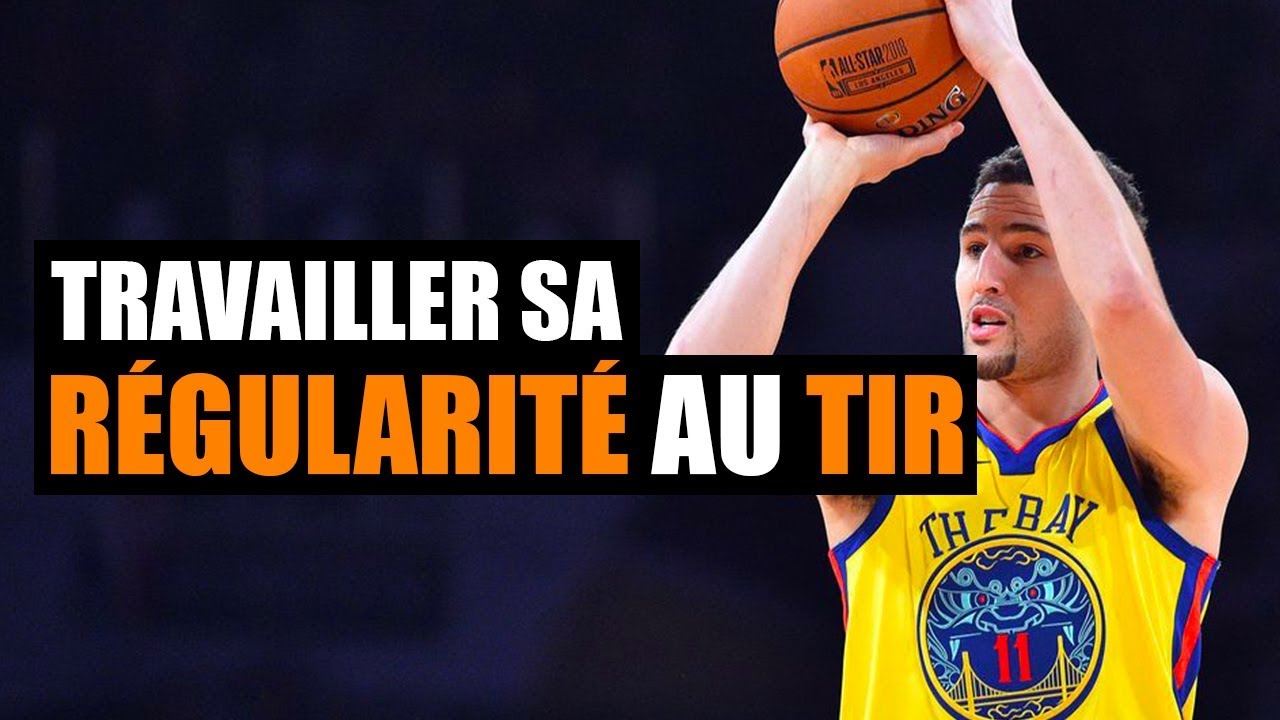 BASKET - ÊTRE PLUS RÉGULIER AU TIR