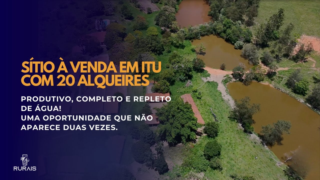 Sítio à venda em Itu com 20 alqueires – produtivo, completo e repleto de água!