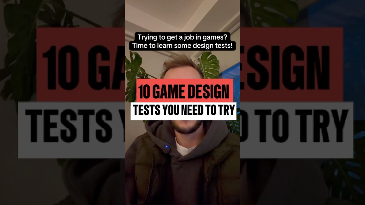 10 game design tests you need to try! #gamedesign #interviewtips ￼