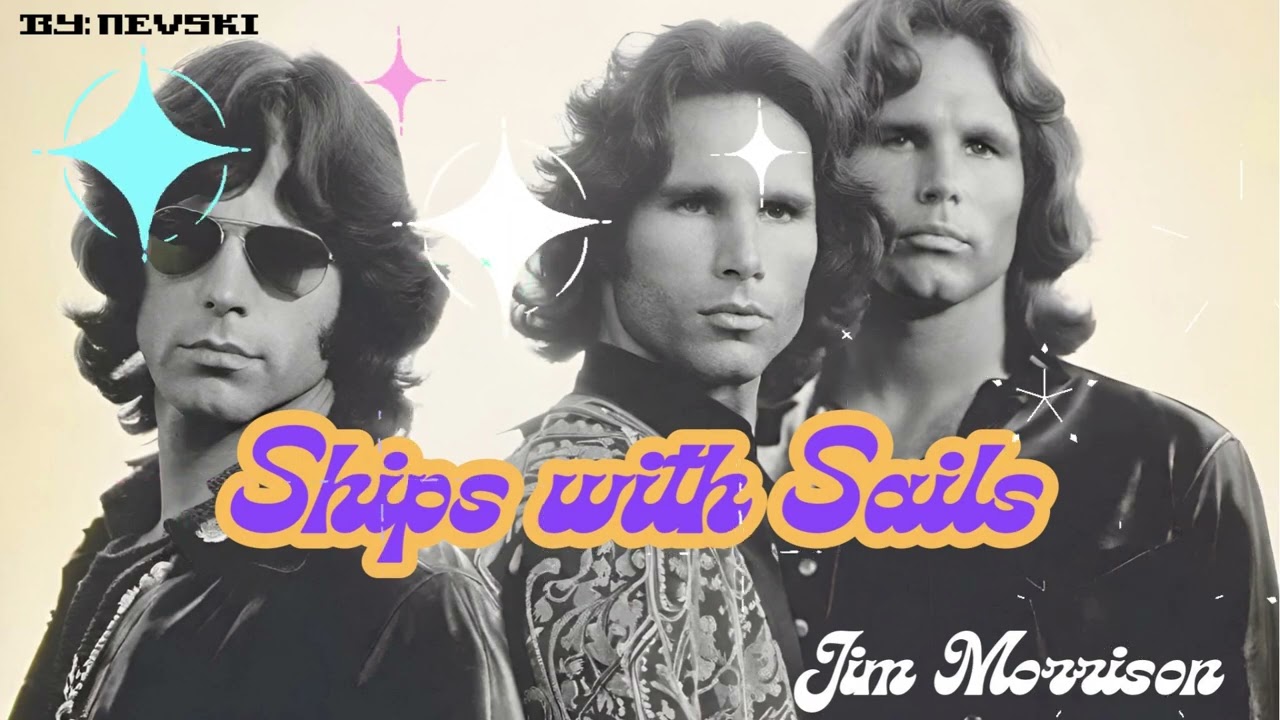 Jim Morrison - Ships with Sails (AI Cover)