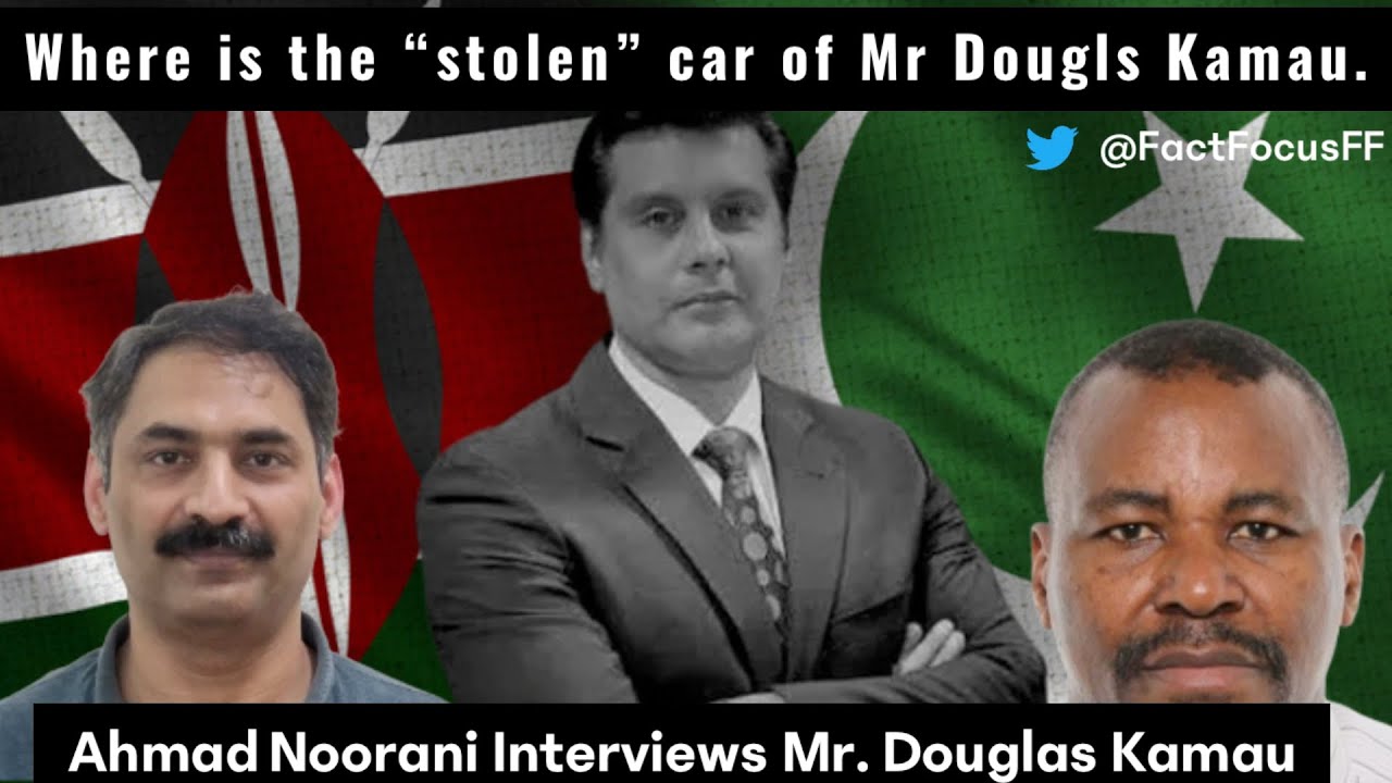 @Ahmad_Noorani interviews Douglas Kamau from Kenya. | Arshad Sharif Case | #FactFocus
