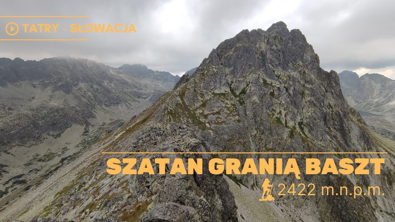 ⛰ SZATAN 2422 m.n.p.m. - Granią Baszt tuż przed burzą