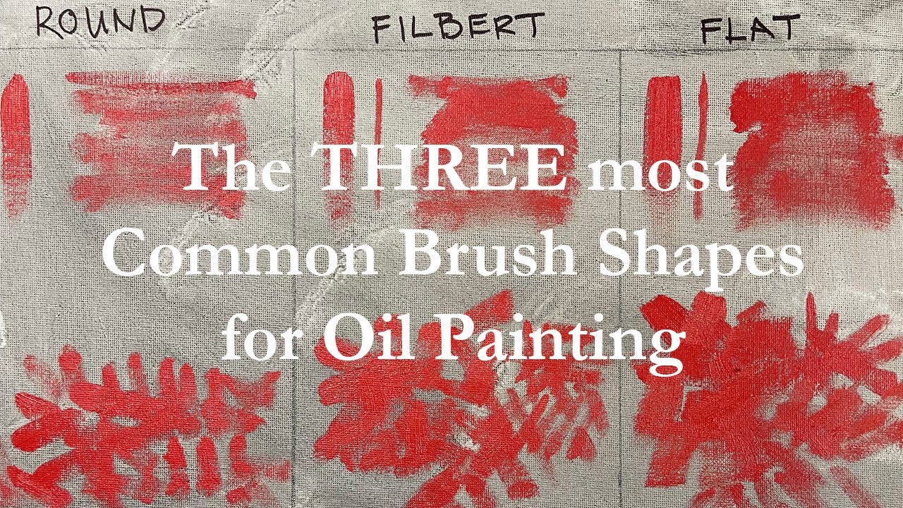 Oil Paint Brush Shapes  The 3 Most Common and How They Work