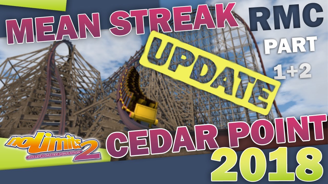 [NL2] UPDATE - Cedar Point - Mean Streak RMC 2018