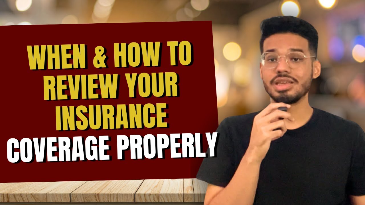 How to Review Your Insurance Coverage (And Save Thousands Over Time)