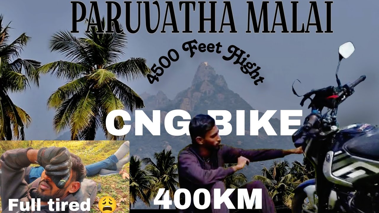 CNG BIKE,..400 KM ride completed to Paruvatha Malai🏍️🔥Part 1 shows the full ride, fun & adventure.