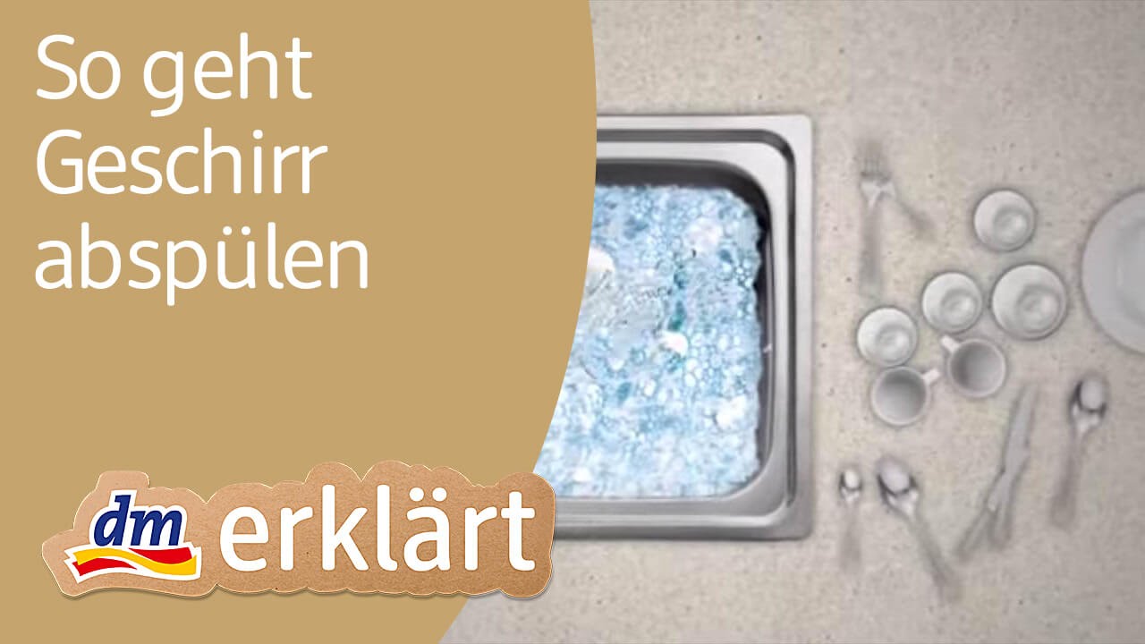 dm erkl&auml;rt: Haushalt f&uuml;r Einsteiger - Geschirr absp&uuml;len