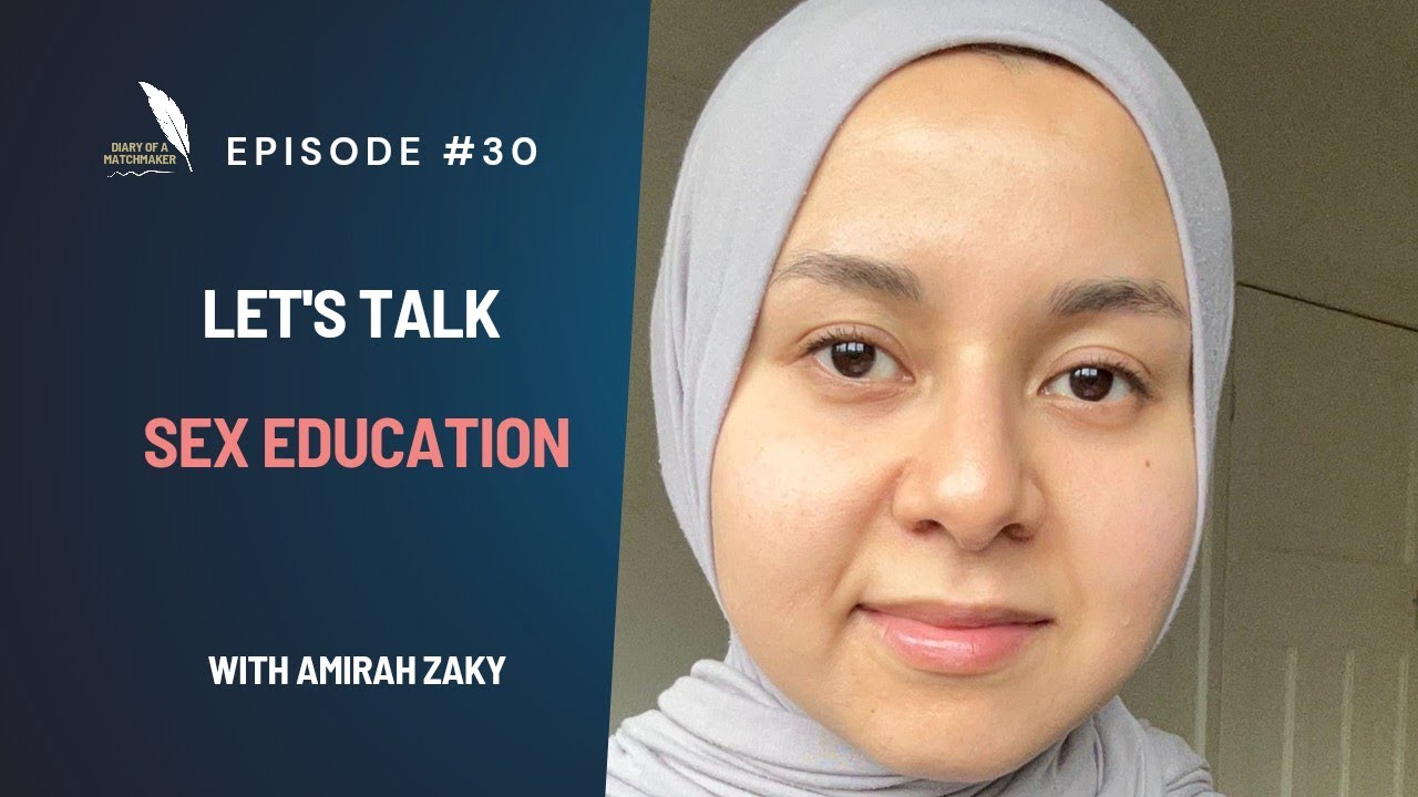 Let's Talk Sex Education w/ @amirahzaky