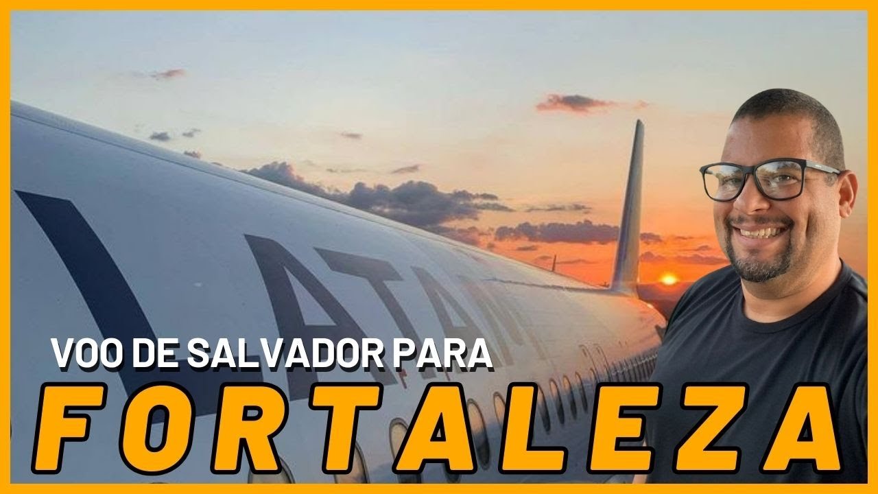 Voo entre Salvador a Fortaleza com a Latam