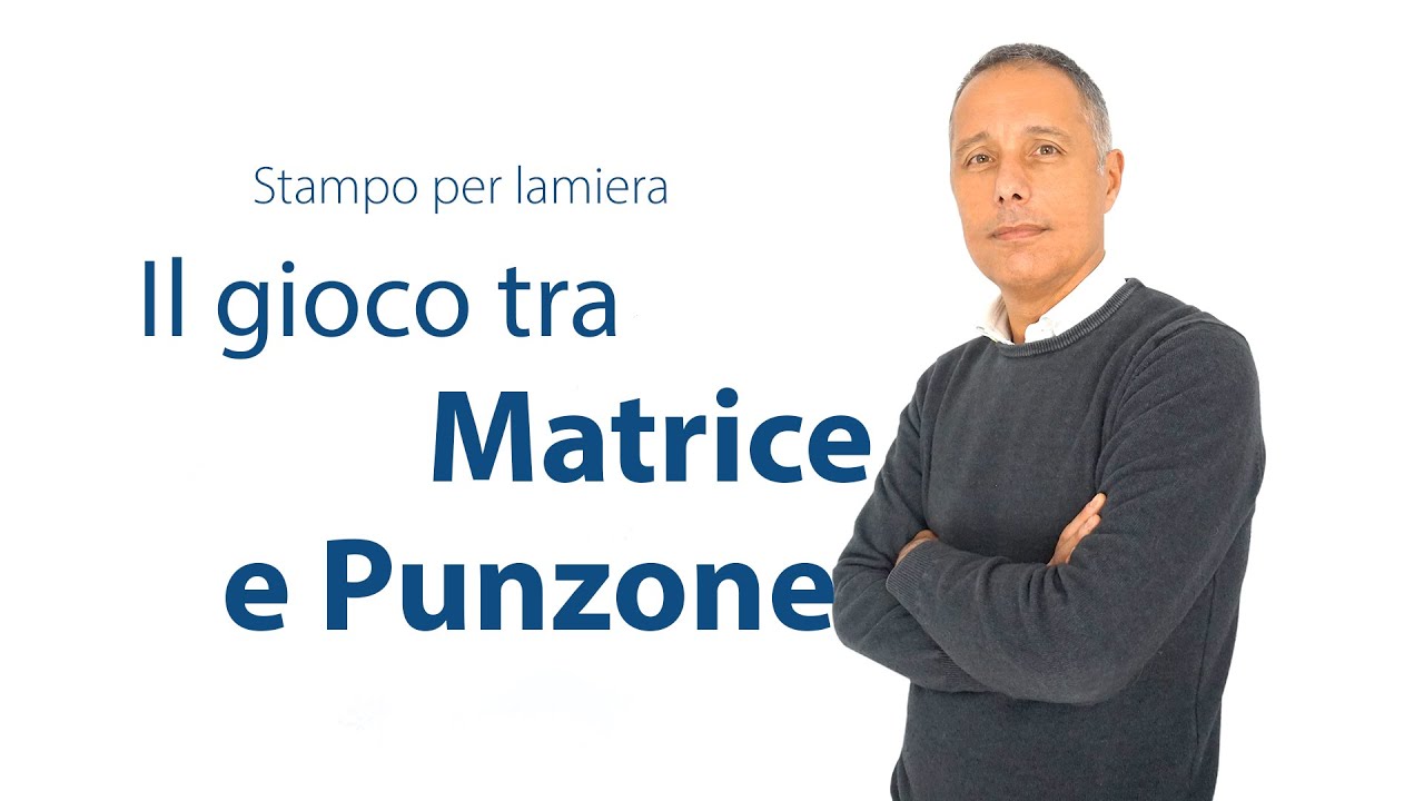 Stampo per lamiera: il gioco tra matrice e punzone