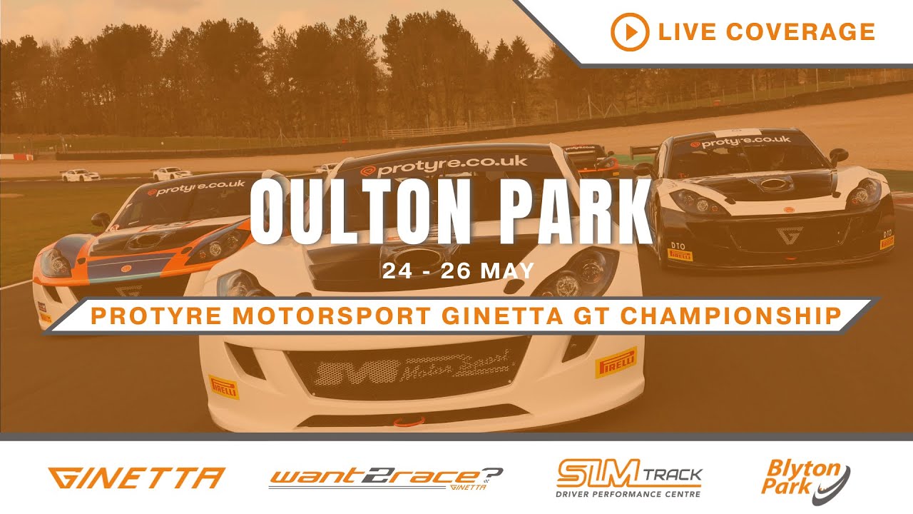 2025 Protyre Motorsport Ginetta GT Championship | Oulton Park  | Round 5 | LIVE