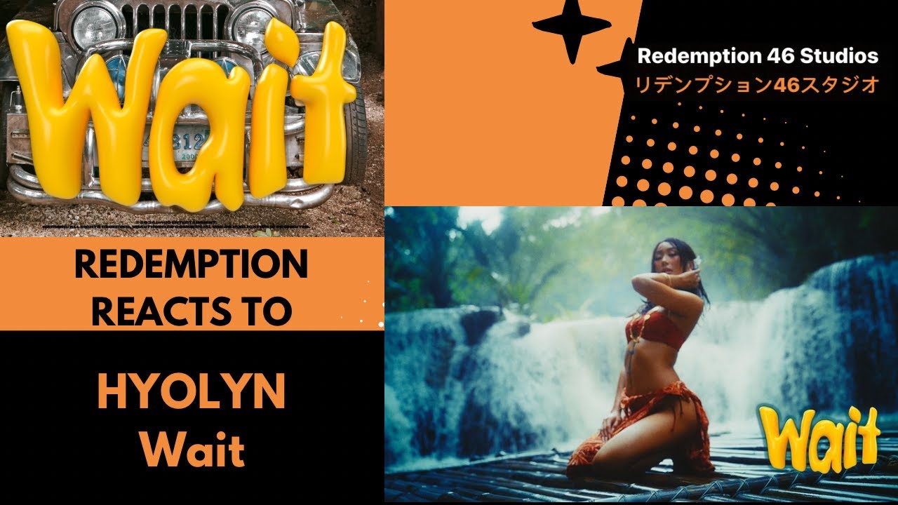HYOLYN(효린) 'Wait' Official MV (Redemption Reacts)