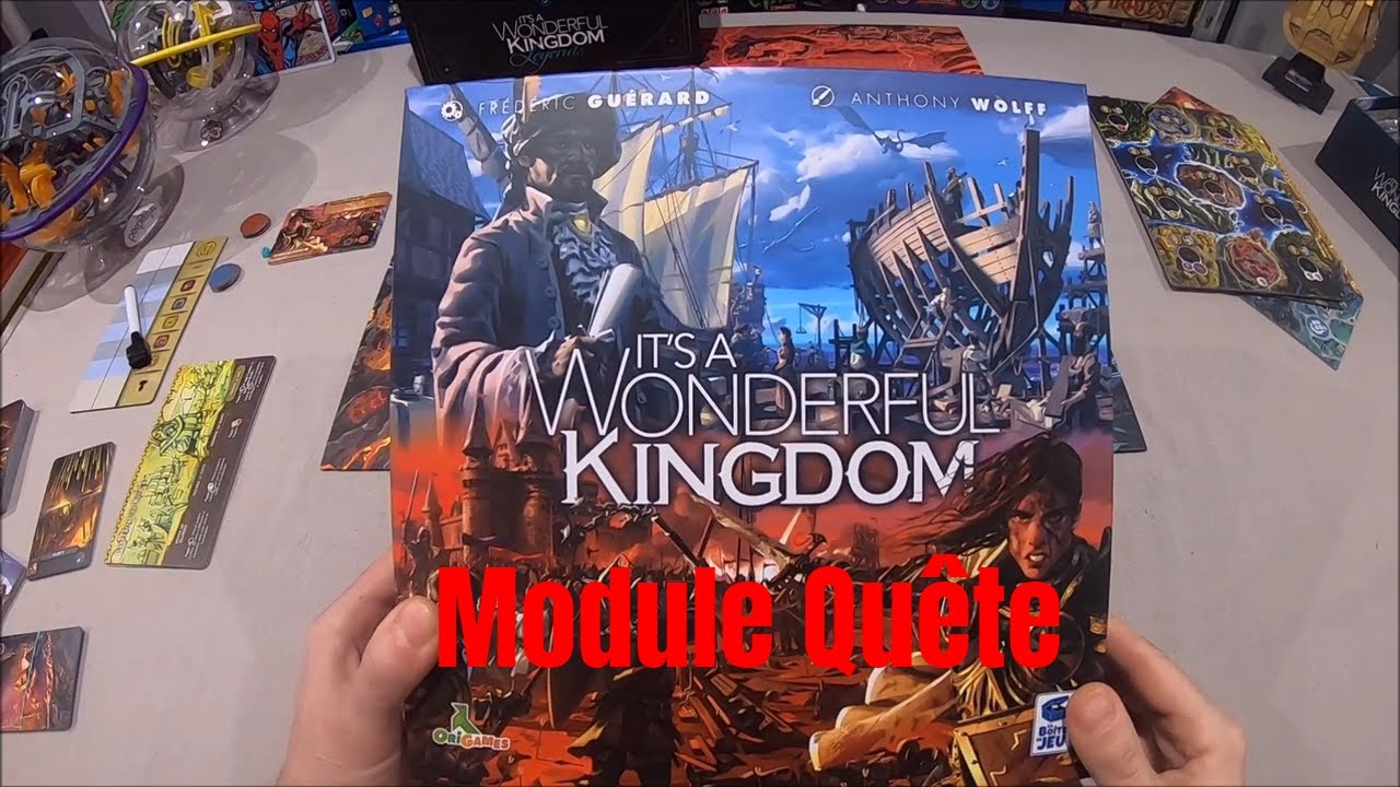 It's a Wonderful Kingdom - Partie solo Module Quête