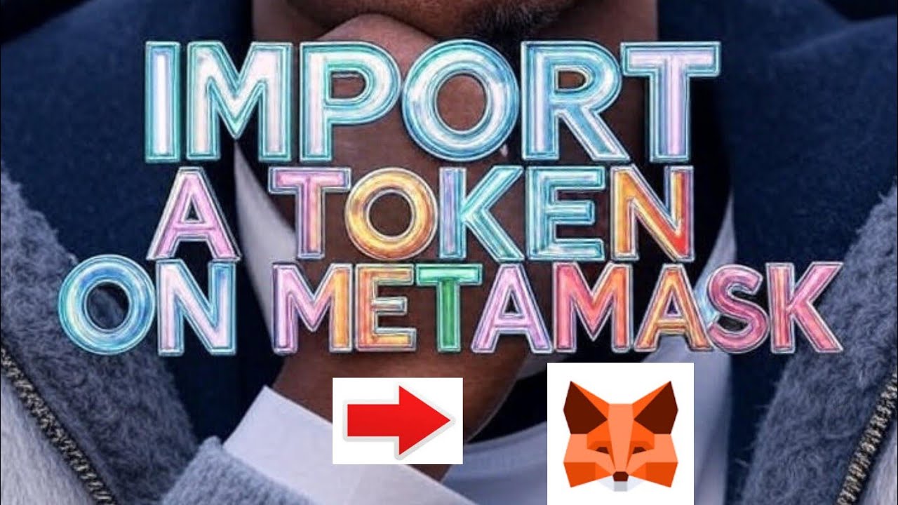 КАК ПРАВИЛЬНО ИМПОРТИРОВАТЬ ТОКЕН В METAMASK &mdash; ПОШАГОВОЕ РУКОВОДСТВО