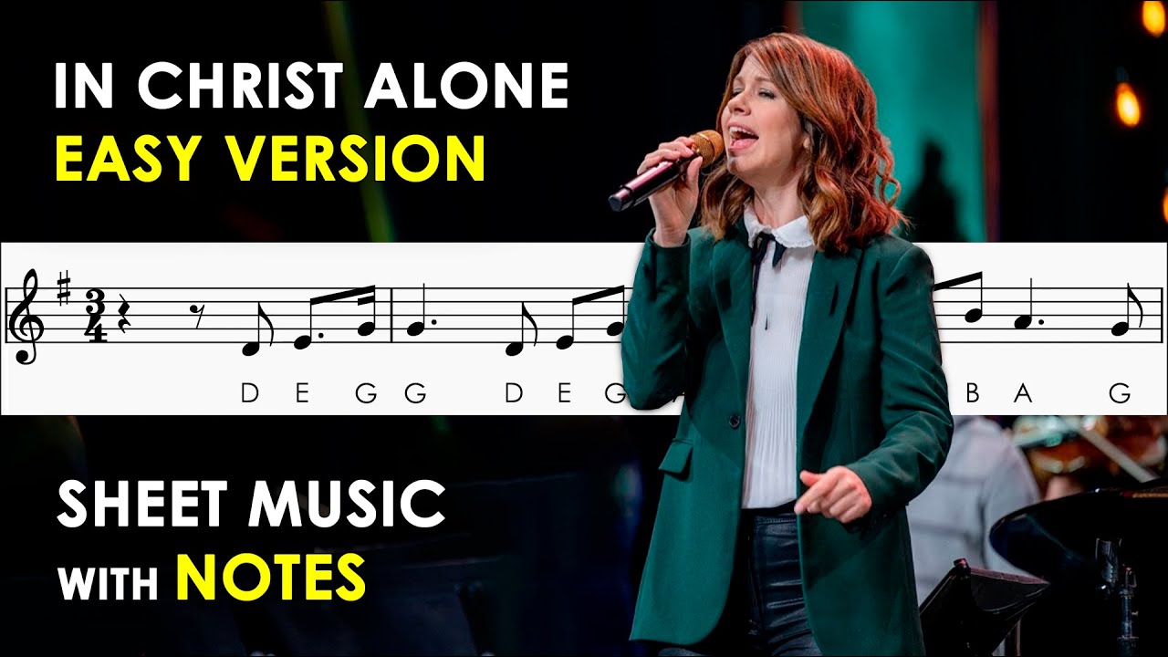 In Christ Alone | Sheet Music with Easy Notes for Recorder, Violin Beginner | Keith & Kristyn Getty