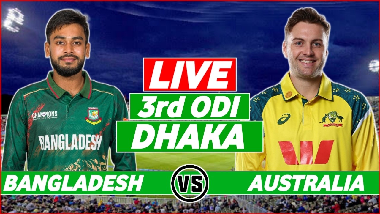 LIVE: BAN vs AUS 3rd ODI | Bangladesh vs Australia Live Match Score Today & Commentary