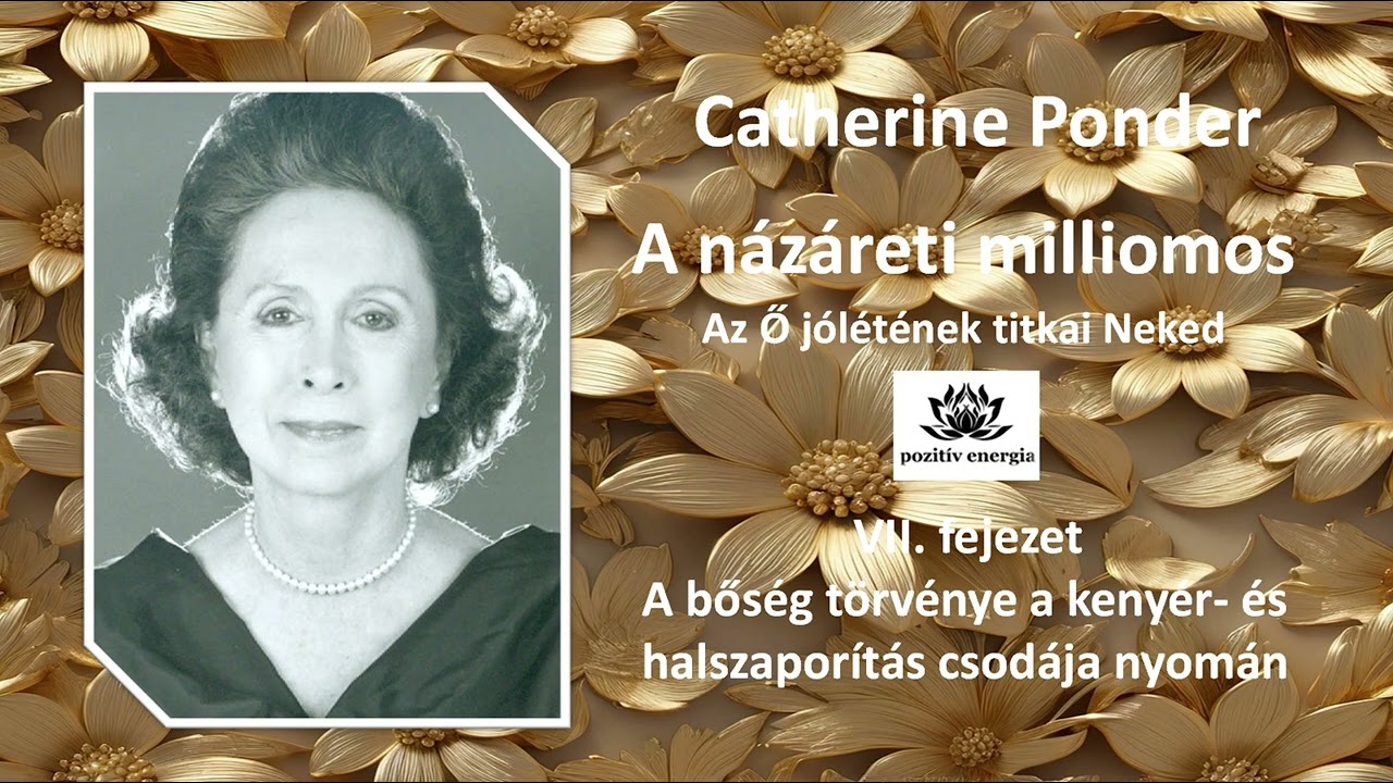 A bőség törvénye a kenyér- és halszaporítás csodája nyomán / Catherine Ponder: A názáreti milliomos