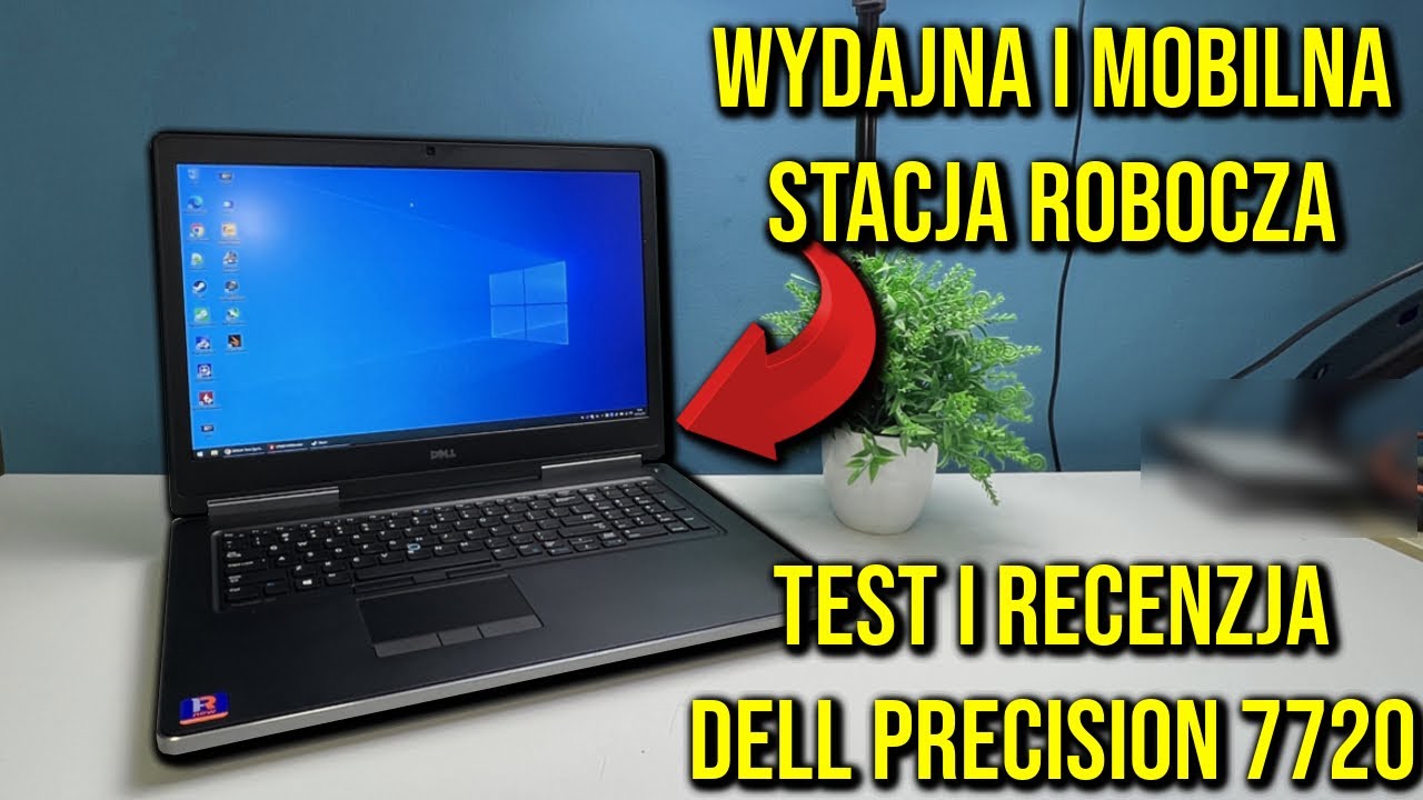 Wydajna i mobilna stacja robocza?! | TEST DELL PRECISION 7720